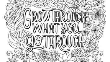 Grow Through What You Go Through Coloring Page